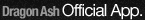 Dragon Ash Official App